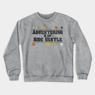 Adventuring is my Side Hustle Crewneck Sweatshirt